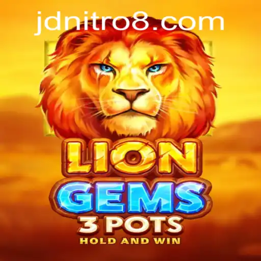 Exploring LionGems3pots: A Detailed Look Into the Game with Emphasis on Jdnitro